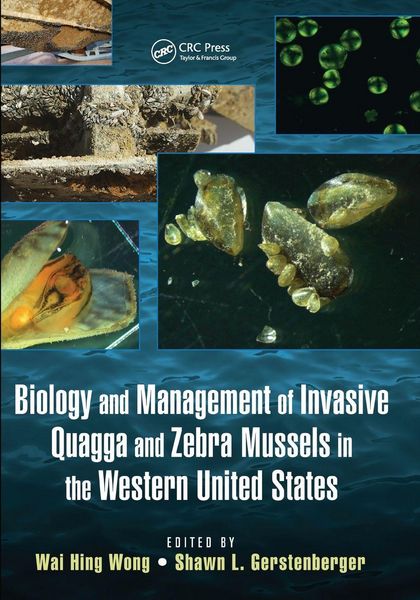 Produktbild: Biology and Management of Invasive Quagga and Zebra Mussels in the Western United States