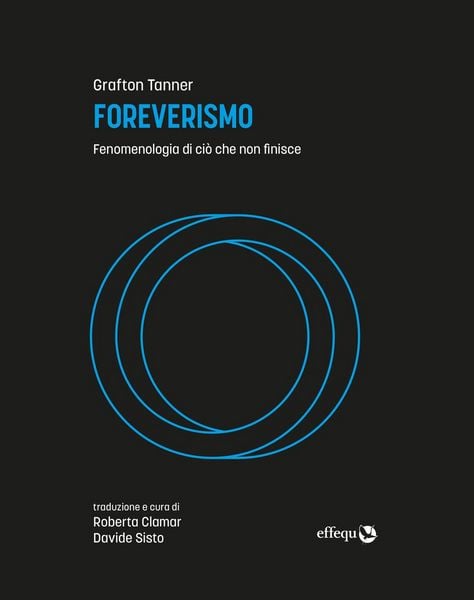 Produktbild: Foreverismo. Fenomenologia di ci&ograve; che non finisce