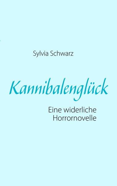 Produktbild: Kannibalengl&uuml;ck