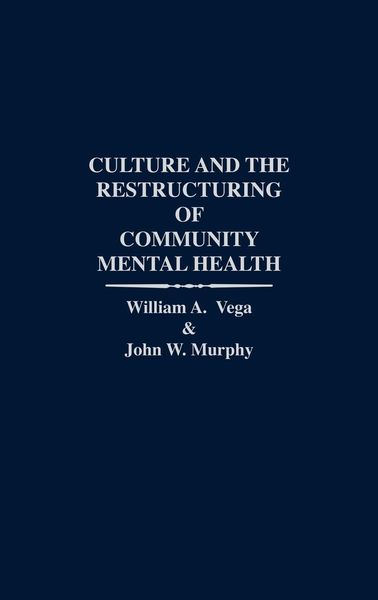 Produktbild: Culture and the Restructuring of Community Mental Health