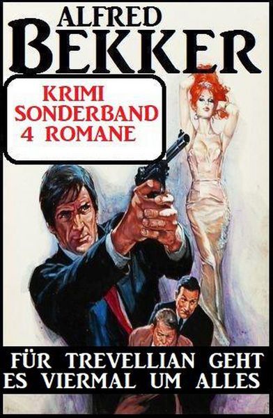 Produktbild: F&uuml;r Trevellian geht es viermal um alles: Krimi Sonderband 4 Romane