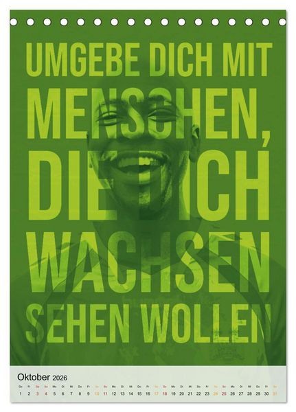 Produktbild: Dein monatlicher Motivationsschub: Das Leben wird nicht leichter, Du wirst nur st&auml;rker. (Tischkalender 2026 DIN A5 hoch), CALVENDO Monatskalender