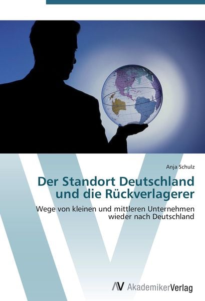 Produktbild: Der Standort Deutschland und die Rückverlagerer