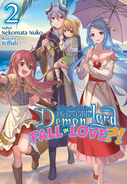 Produktbild: Why Shouldn't a Detestable Demon Lord Fall in Love?! Volume 2
