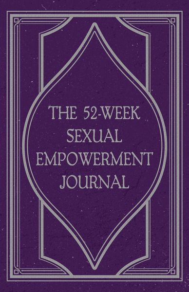 Produktbild: The 52-Week Sexual Empowerment Journal
