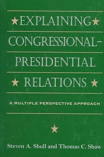 Produktbild: Explaining Congressional-Presidential Relations