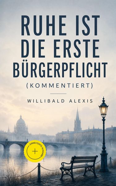 Produktbild: Ruhe ist die erste B&uuml;rgerpflicht (Kommentiert)