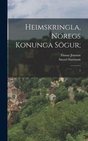Produktbild: Heimskringla, N&oacute;regs Konunga S&ouml;gur;: 2