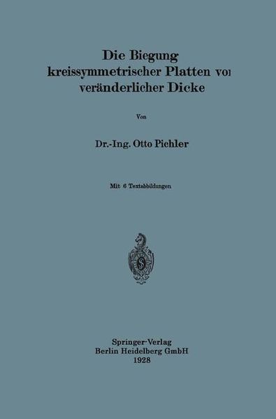 Produktbild: Die Biegung kreissymmetrischer Platten von ver&auml;nderlicher Dicke