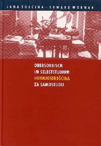 Obersorbisch im Selbststudium, m. Audio-CD. Hornjoserbscina za Samostudij