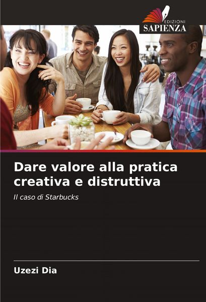 Produktbild: Dare valore alla pratica creativa e distruttiva