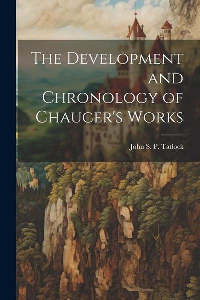 Produktbild: The Development and Chronology of Chaucer's Works