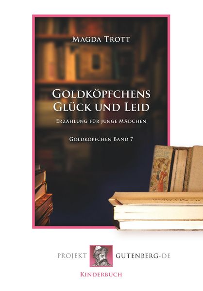 Produktbild: Goldk&ouml;pfchens Gl&uuml;ck und Leid