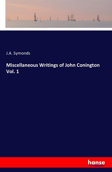 Produktbild: Miscellaneous Writings of John Conington Vol. 1