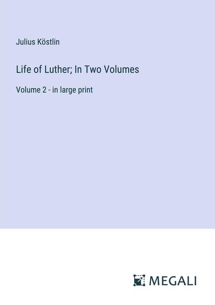 Produktbild: Life of Luther; In Two Volumes