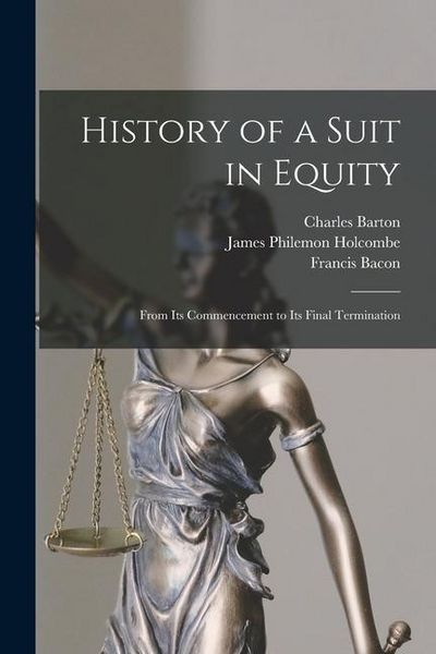 Produktbild: History of a Suit in Equity: From Its Commencement to Its Final Termination