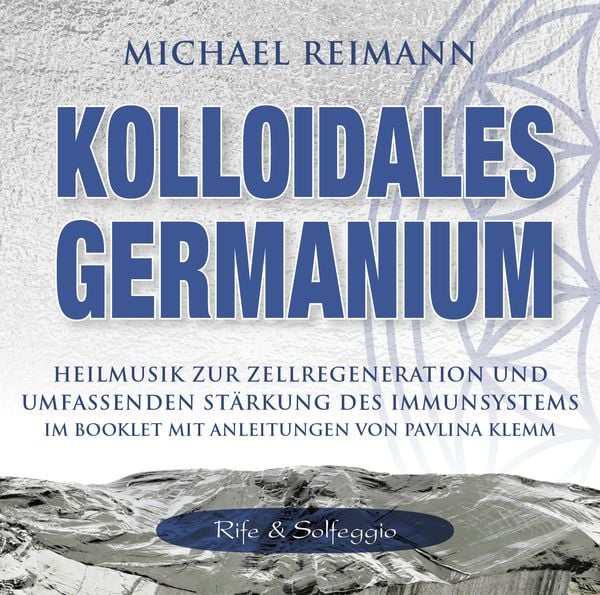 Kolloidales Germanium [Rife & Solfeggio]