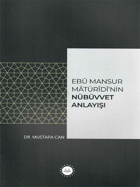 Produktbild: Ebu Mansur Mat&uuml;rudinin N&uuml;b&uuml;vvet Anlayisi