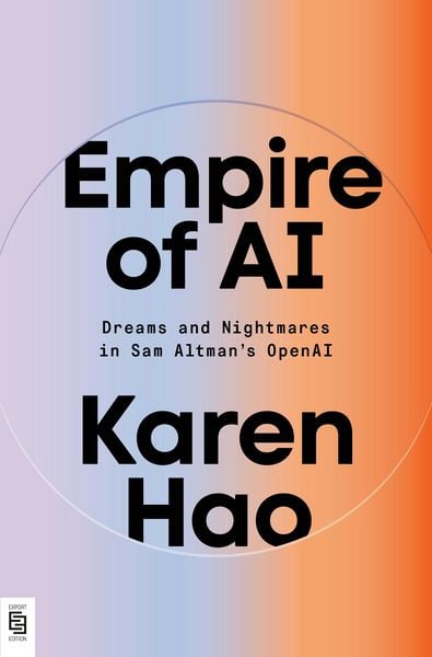 Empire of AI, Taschenbuch von Karen Hao, Penguin LLC US