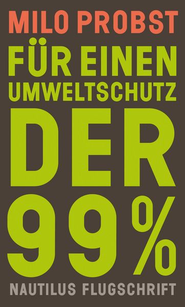 Produktbild: F&uuml;r einen Umweltschutz der 99%