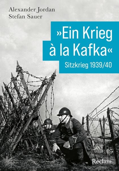 Produktbild: &raquo;Ein Krieg &agrave; la Kafka&laquo;. Sitzkrieg 1939/1940