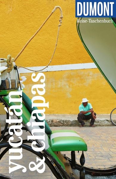 Produktbild: DUMONT Reise-Taschenbuch Reisef&uuml;hrer Yucat&aacute;n & Chiapas