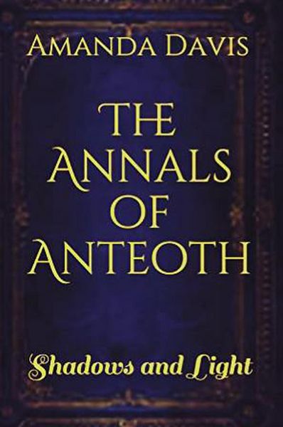 Produktbild: The Annals of Anteoth: Shadows and Light