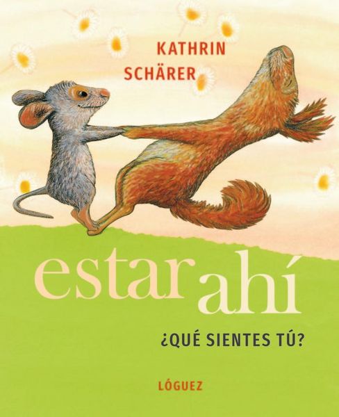 Produktbild: Estar ah&iacute; : &iquest;qu&eacute; sientes t&uacute;?
