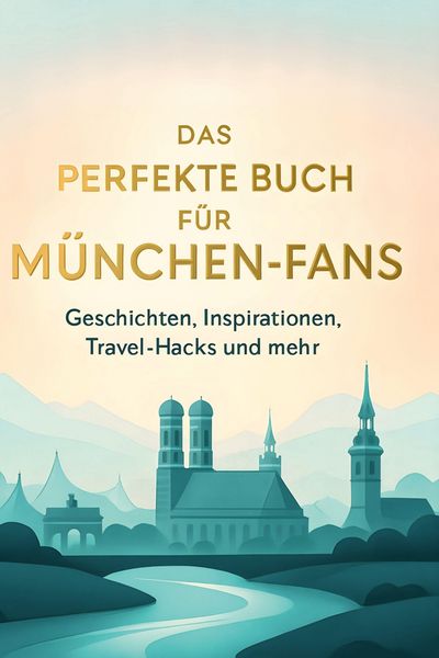 Produktbild: Das perfekte Buch f&uuml;r M&uuml;nchen-Fans