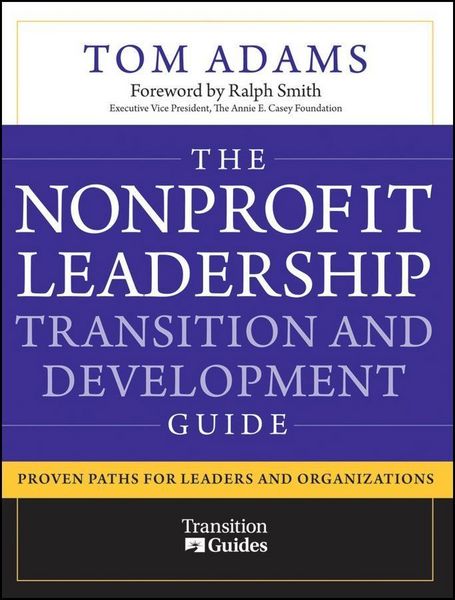 Produktbild: The Nonprofit Leadership Transition and Development Guide