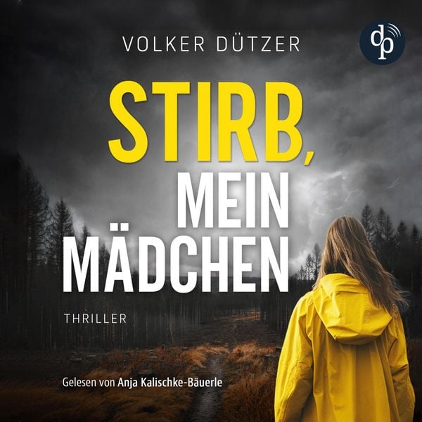 Produktbild: Stirb, mein M&auml;dchen | Thriller H&ouml;rbuch