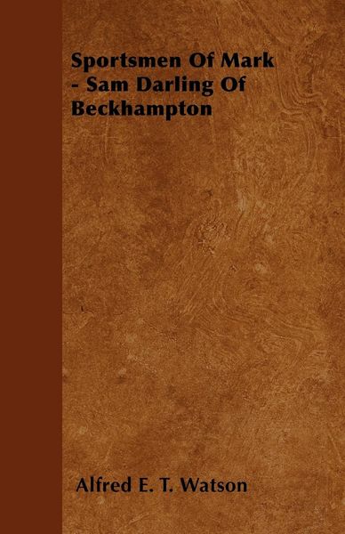 Produktbild: Sportsmen Of Mark - Sam Darling Of Beckhampton