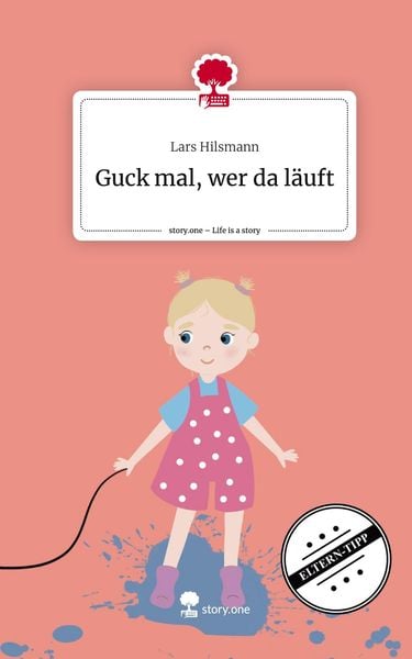 Produktbild: Guck mal, wer da l&auml;uft. Life is a Story - story.one