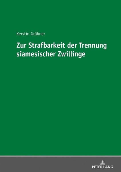 Produktbild: Zur Strafbarkeit der Trennung siamesischer Zwillinge