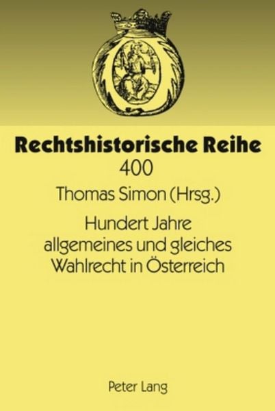 Produktbild: Hundert Jahre allgemeines und gleiches Wahlrecht in &Ouml;sterreich