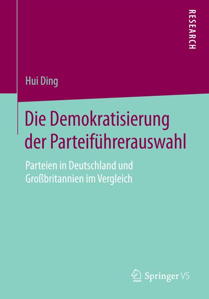 Produktbild: Die Demokratisierung der Parteif&uuml;hrerauswahl