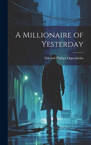 Produktbild: A Millionaire of Yesterday