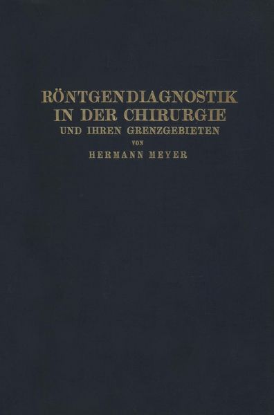 Produktbild: R&ouml;ntgendiagnostik in der Chirurgie und Ihren Grenzgebieten