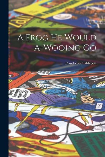 Produktbild: A Frog he Would A-wooing Go
