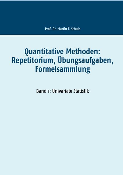 Produktbild: Quantitative Methoden: Repetitorium, &Uuml;bungsaufgaben, Formelsammlung