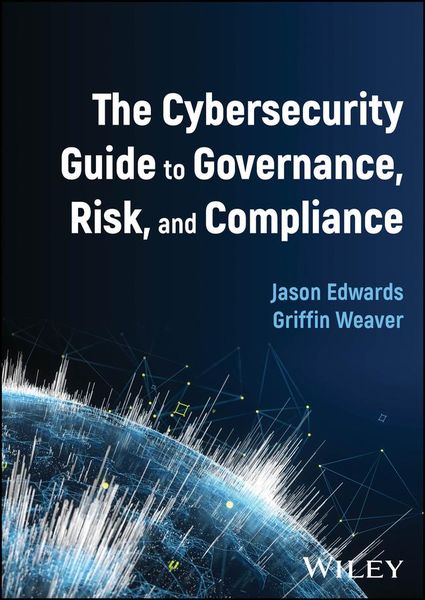 Produktbild: The Cybersecurity Guide to Governance, Risk, and Compliance