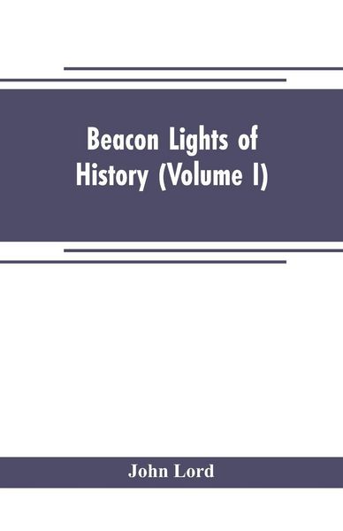 Produktbild: Beacon lights of history (Volume I)