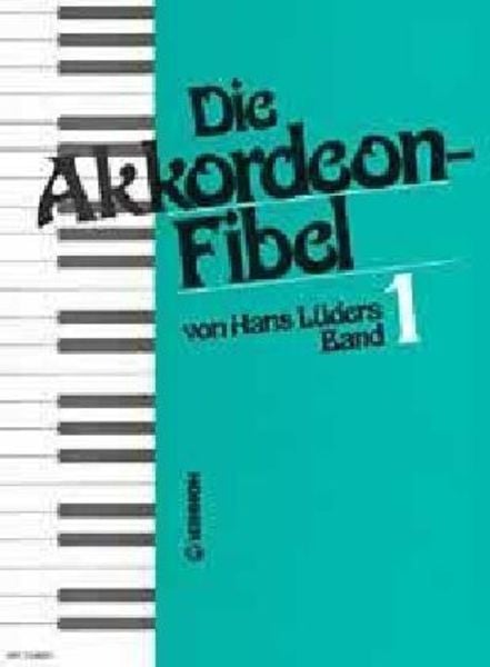 Die Akkordeon-Fibel. Band 1