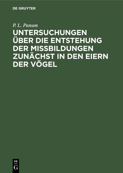 Produktbild: Untersuchungen &uuml;ber die Entstehung der Missbildungen zun&auml;chst in den Eiern der V&ouml;gel