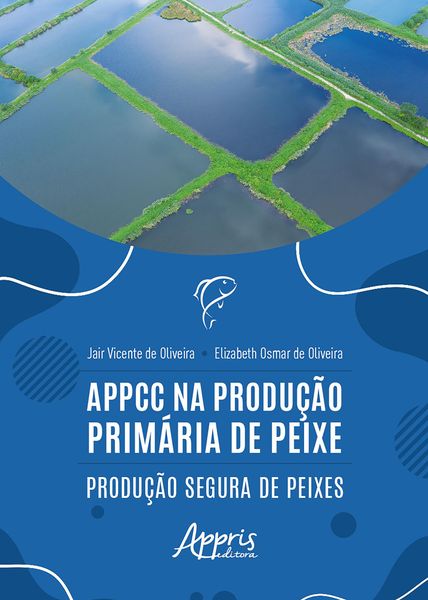Produktbild: APPCC na Produ&ccedil;&atilde;o Prim&aacute;ria de Peixe: Produ&ccedil;&atilde;o Segura de Peixes