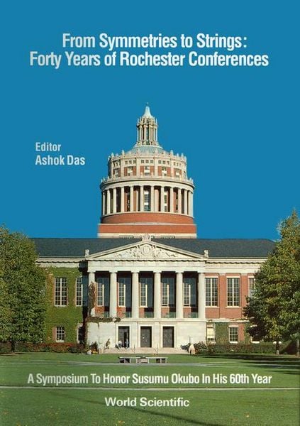 Produktbild: From Symmetries to Strings: Forty Years of Rochester Conferences