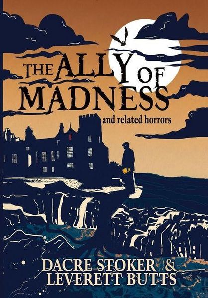 Produktbild: The Ally of Madness and Related Horrors