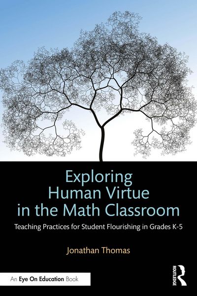 Produktbild: Exploring Human Virtue in the Math Classroom