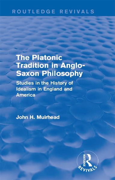 Produktbild: The Platonic Tradition in Anglo-Saxon Philosophy