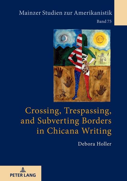Produktbild: Crossing, Trespassing, and Subverting Borders in Chicana Writing